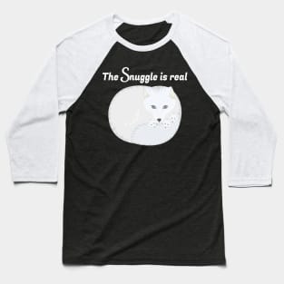 The Snuggle is Real Baseball T-Shirt